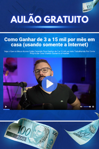 Aulão Como Ganhar de 3 a 15 Mil Reais por Mês
